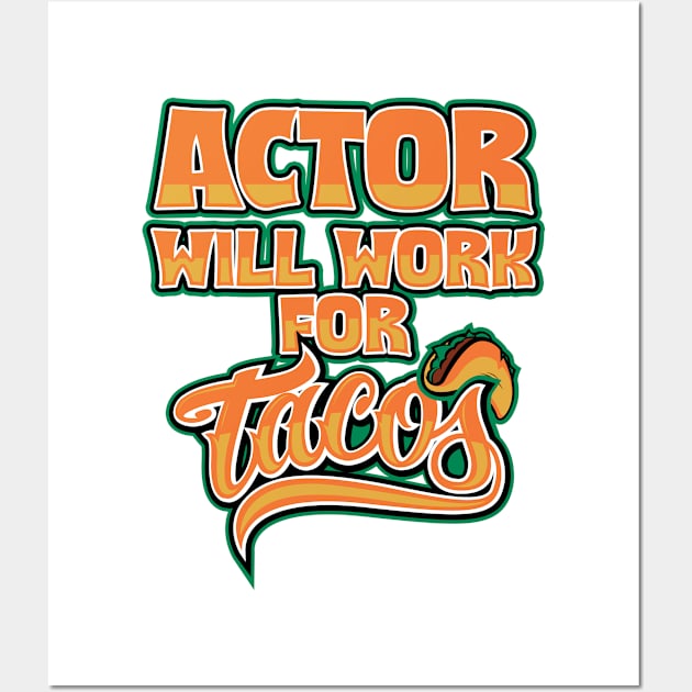 Actor job title funny gifts Wall Art by SerenityByAlex